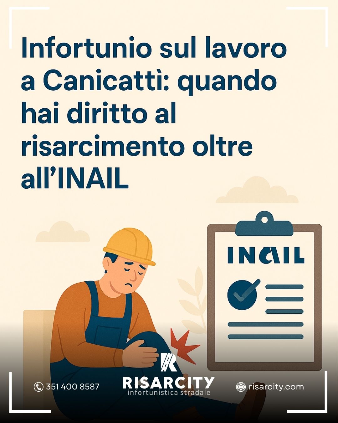Al momento stai visualizzando Infortunio sul lavoro a Canicatt&igrave;: quando hai diritto al risarcimento oltre all&rsquo;INAIL