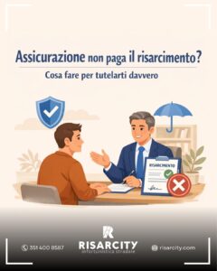 Scopri di più sull'articolo Assicurazione non paga il risarcimento? Cosa fare per tutelarti davvero
